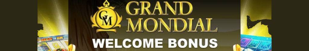 Grand Mondial Casino Bonus