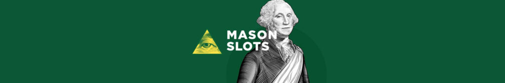 Mason Slots Casino Review