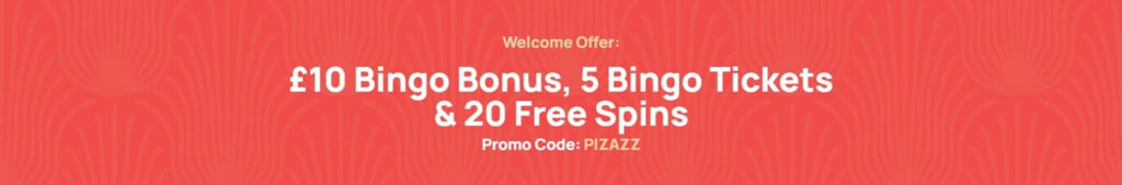Pizazz Bingo Bonus