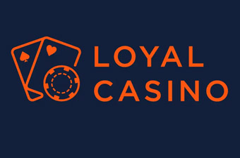 Casino Review Loyal Casino Review