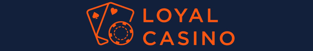 Loyal Casino Review